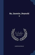 Cover: By_Quentin_Reynolds - Sagwan Press