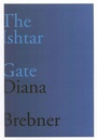 Cover: The Ishtar Gate - McGill-Queen's University Press