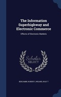 Cover: The Information Superhighway and Electronic Commerce - Sagwan Press