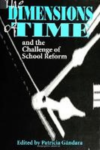 Enlarge image Cover: The Dimensions of Time and the Challenge of School Reform - State University of New York Press