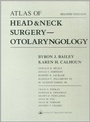 Cover: Atlas of Head and Neck Surgery -- Otolaryngology - Lippincott Williams and Wilkins