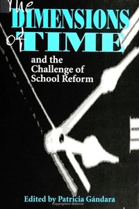 Enlarge image Cover: The Dimensions of Time and the Challenge of School Reform - State University of New York Press