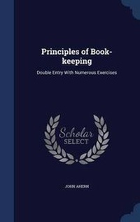 Enlarge image Cover: Principles of Book-keeping - Sagwan Press