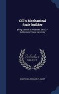Cover: Gill's Mechanical Stair-builder - Sagwan Press