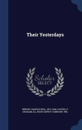 Cover: Their Yesterdays - Sagwan Press