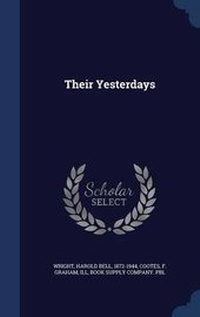 Enlarge image Cover: Their Yesterdays - Sagwan Press