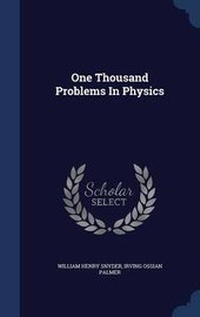 Enlarge image Cover: One Thousand Problems In Physics - Sagwan Press