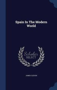 Enlarge image Cover: Spain In The Modern World - Sagwan Press