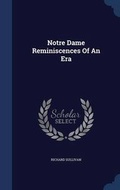 Cover: Notre Dame Reminiscences of an Era - Sagwan Press