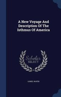 Abbildung von: A New Voyage And Description Of The Isthmus Of America - Sagwan Press