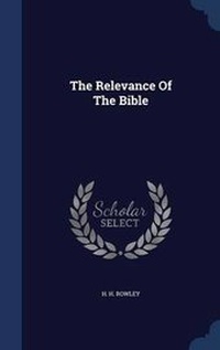 Enlarge image Cover: The Relevance Of The Bible - Sagwan Press