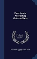 Cover: Exercises in Accounting (Intermediate) - Sagwan Press