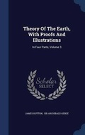 Cover: Theory Of The Earth, With Proofs And Illustrations - Sagwan Press