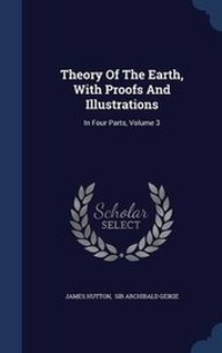 Enlarge image Cover: Theory Of The Earth, With Proofs And Illustrations - Sagwan Press