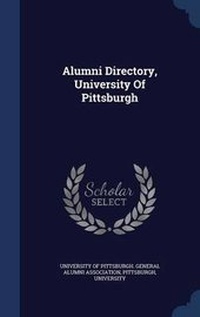 Enlarge image Cover: Alumni Directory, University Of Pittsburgh - Sagwan Press