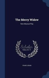 Enlarge image Cover: The Merry Widow - Sagwan Press