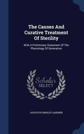 Cover: The Causes And Curative Treatment Of Sterility - Sagwan Press