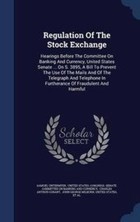 Enlarge image Cover: Regulation of the Stock Exchange - Sagwan Press