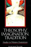 Cover: Theosophy, Imagination, Tradition - State University of New York Press