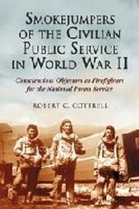 Abbildung von: Smokejumpers of the Civilian Public Service in World War II - McFarland & Co Inc