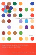 Cover: Constitutional Origins, Structure, and Change in Federal Countries - McGill-Queen's University Press