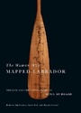 Cover: The Woman Who Mapped Labrador - McGill-Queen's University Press