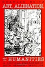 Cover: Art, Alienation, and the Humanities - State University of New York Press