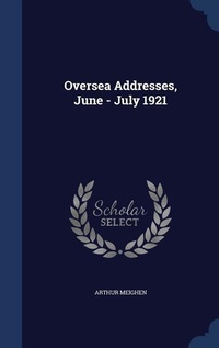 Enlarge image Cover: Oversea Addresses, June - July 1921 - Sagwan Press