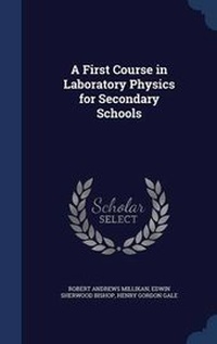 Enlarge image Cover: A First Course in Laboratory Physics for Secondary Schools - Sagwan Press