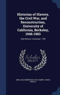 Cover: Historian of Slavery, the Civil War, and Reconstruction, University of California, Berkeley, 1946-1983 - Sagwan Press