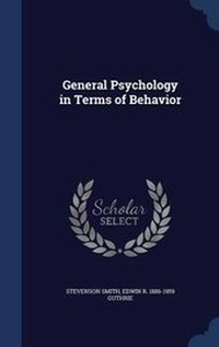 Enlarge image Cover: General Psychology in Terms of Behavior - Sagwan Press