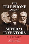 Cover: The Telephone and Its Several Inventors - McFarland & Co Inc