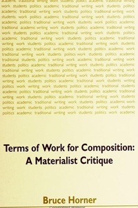 Enlarge image Cover: Terms of Work for Composition - State University of New York Press