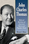 Cover: John Charles Thomas - McFarland & Co Inc