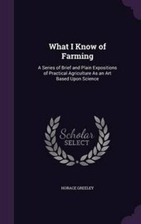 Abbildung von: What I Know of Farming - Palala Press