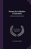 Cover: Poems for Catholics & Convents - Palala Press