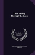 Cover: Time Telling Through the Ages - Palala Press