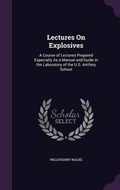 Cover: Lectures On Explosives - Palala Press
