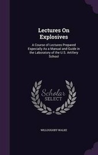Enlarge image Cover: Lectures On Explosives - Palala Press