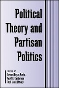 Cover: Political Theory and Partisan Politics - State University of New York Press