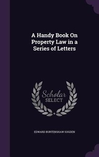 Enlarge image Cover: A Handy Book On Property Law in a Series of Letters - Palala Press