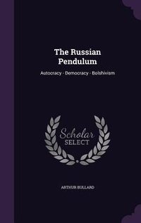 Enlarge image Cover: The Russian Pendulum - Palala Press