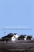 Cover: Imprisoning Our Sisters - McGill-Queen's University Press
