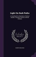 Cover: Light On Dark Paths - Palala Press