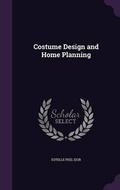 Cover: Costume Design and Home Planning - Palala Press