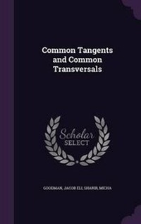 Enlarge image Cover: Common Tangents and Common Transversals - Palala Press