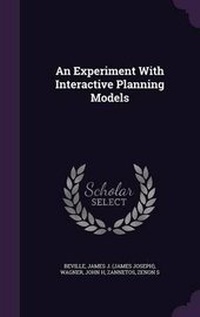 Enlarge image Cover: An Experiment With Interactive Planning Models - Palala Press