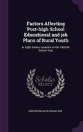 Cover: Factors Affecting Post-high School Educational and job Plans of Rural Youth - Palala Press