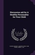 Cover: Discussion aid for A Healthy Personality for Your Child - Palala Press