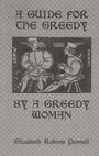 Cover: A Guide For The Greedy: By A Greedy Woman - Routledge